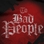 Bad Things to Bad People T-Shirt - Black
